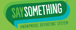 See Something Say Something Anonymous Reporting